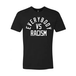 Fit Warrior Everybody Vs Racism FTWR® Tee
